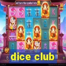 dice club